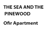 The Sea and The Pinewood - Ofir Apartment